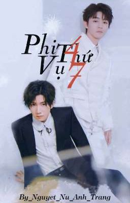 [Fanfic][Khải Nguyên] Phi Vụ Thứ 47