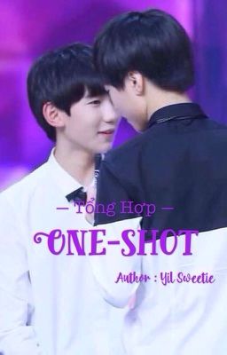 [Fanfic | Khải Nguyên] Tổng hợp One-shot của Yil Sweetie