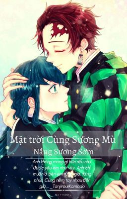 [Fanfic KnY] [Hoàn] Mặt Trời Cùng Sương Mù - Nắng Sương Sớm