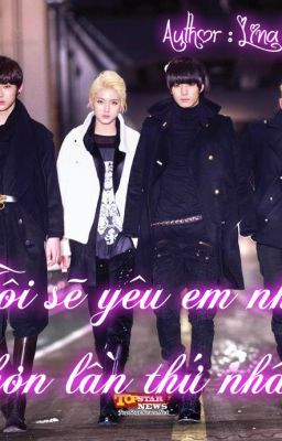 [Fanfic Nu'est ] Tôi sẽ yêu em nhiều hơn lần thứ nhất !