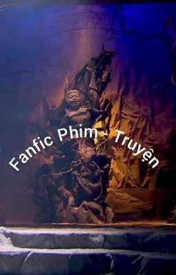 Fanfic: Phim - Truyện 