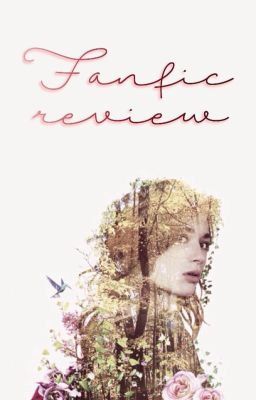 Fanfic Reviews