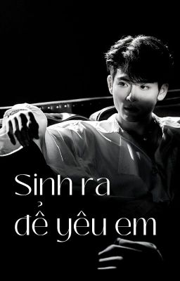 Fanfic Sanri | Sinh ra để yêu em