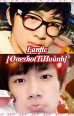 Fanfic [Shortfic Tỉ Hoành] Anh giúp việc đẹp trai ơi!