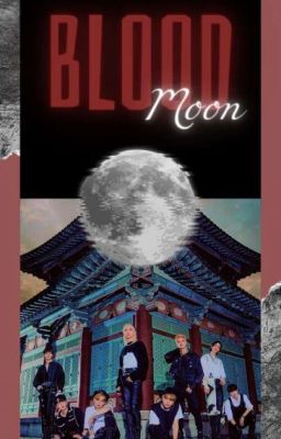 [Fanfic][StrayKids] Blood Moon