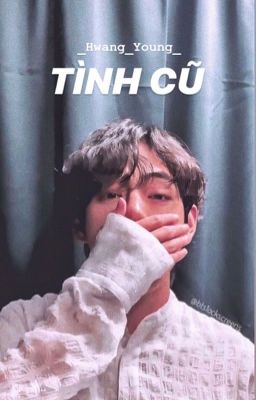 [Fanfic][Taehyung] Tình cũ