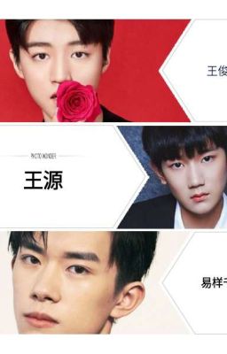 [ Fanfic TFBOYS] Tình Yêu Của Ba Fan Girl!♥️♥️♥️