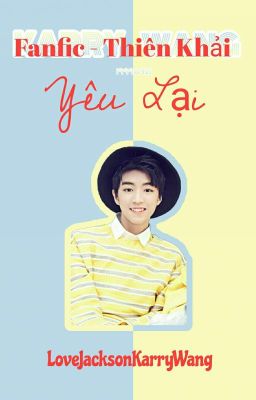 [Fanfic - Thiên/Khải] Yêu Lại