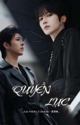 [Fanfic - Tinh Kiệt] Quyền Lực.