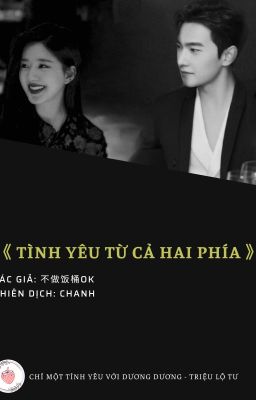 [Fanfic] Tình Yêu Từ Cả Hai Phía