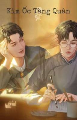 [Fanfic Tuấn Hạn] Kim Ốc Tàng Quân (hoàn)