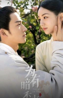 Fanfic - Vi Hữu Ám Hương Lai - Cùng Quân Tương Phùng