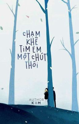 (Fanfiction - 12 chòm sao) Chạm khẽ tim em một chút thôi