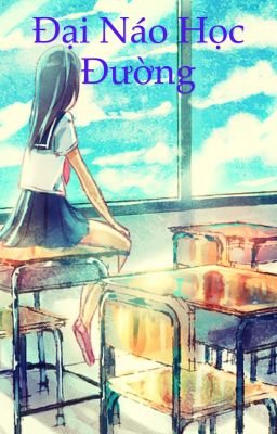 [Fanfiction 12 chòm sao] Đại Náo Học Đường 