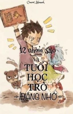 {Fanfiction} 12 Chòm Sao- Tuổi Học Trò Đáng Nhớ