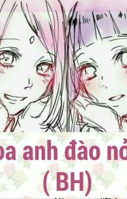 (Fanfiction) ( BH + Tự Viết) ( Hinata x Sakura) Hoa anh đào nở rộ ( Hoàn)