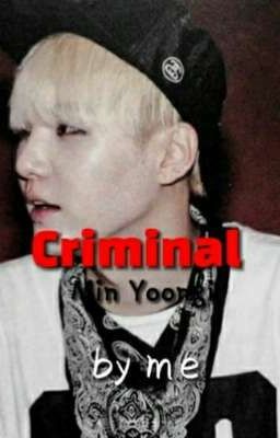 [Fanfiction] Criminal - Min Yoongi