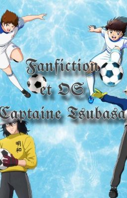 Fanfiction Et OC Capitaine Tsubasa 