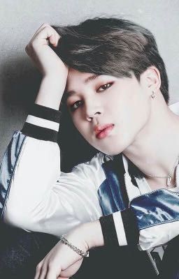 |Fanfiction Girl |(BTS Jimin) Chầm chậm thích anh 