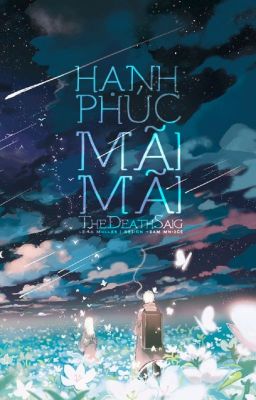 [Fanfiction] Hạnh phúc mãi mãi