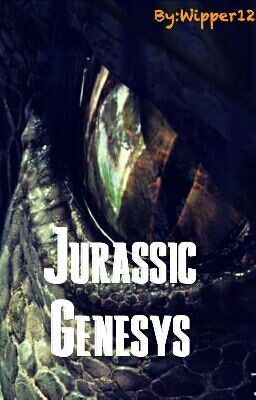 [FANFICTION] Jurassic Genesys (EN COURS)