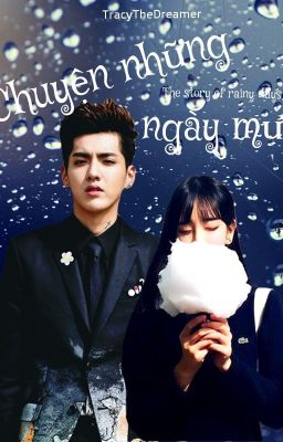 [Fanfiction: Kris & Tôi ] Chuyện những ngày mưa