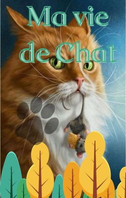 [Fanfiction LGDC] Ma vie de chat sauvage