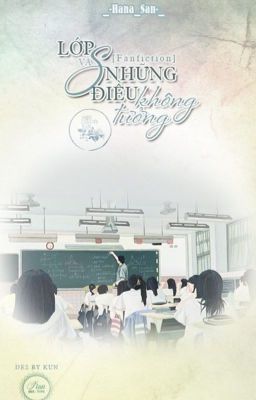 [Fanfiction]•Lớp S Và Những Điều Không Tưởng