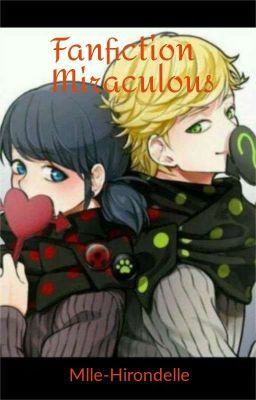 Fanfiction Miraculous ( TERMINÉE )