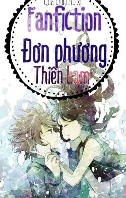 (Fanfiction) (Sư- Bạch, Bảo- Mã) Đơn phương