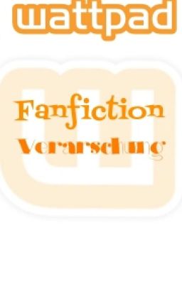 Fanfiction Verarschung