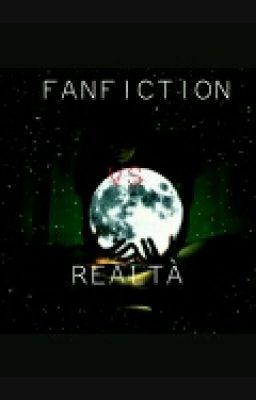 FANFICTION VS REALTÀ