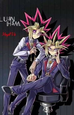 [Fanfiction Yugioh 5] Luân Hãm