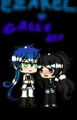 fanfictions ❤Ezarel × Gaëlle chi ❤