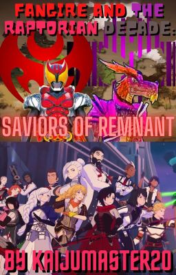 Fangire and the Raptorian Decade: Saviors of Remnant