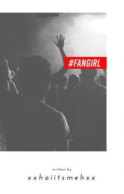 #FANGIRL