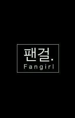 Fangirl 