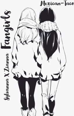 Fangirls Sylvanna x Zianna (Aphmau) *UNDER EDITING*