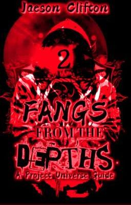 Fangs From The Depths; Vol.2