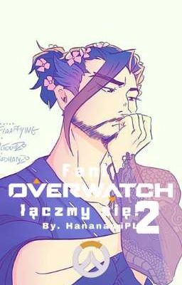 Fani Overwatch, łączmy się! 2