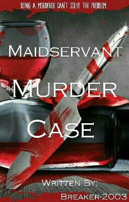 «FanService°°[Alonte]» Maidservant Murder Case (One Shot)