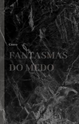 Fantasmas do Medo