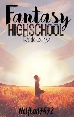 Fantasy Highschool Roleplay