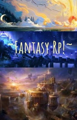 ~Fantasy Rp!~