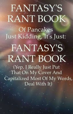 Fantasy's Rant Book