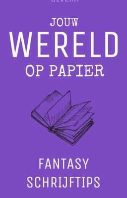 Fantasy Schrijftips | Jouw Wereld Op Papier