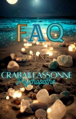 FAQ D'une Crabaillassonne Psychopathe 