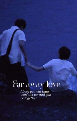 Far away love [Soojun]