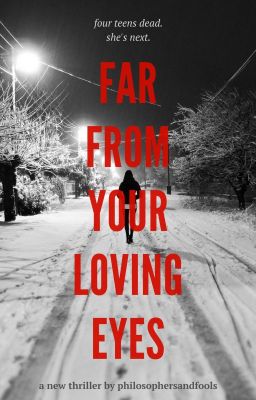 Far From Your Loving Eyes