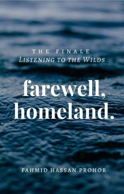 Farewell Peaceland- The Final Part of 'Listening To The Wilds'